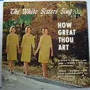 LP - The White Sisters - Sing How Great Thou Art - High Fidelity