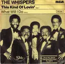 7'' - The Whispers - This Kind Of Lovin' / What Will I Do