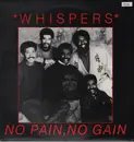 12'' - The Whispers - No Pain, No Gain