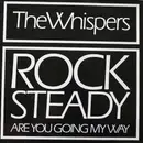 12inch Vinyl Single - The Whispers - Rock Steady