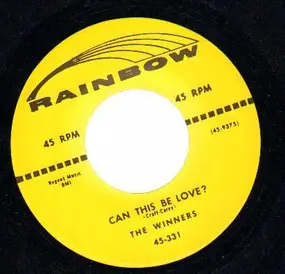 Winners - Can This Be Love? / Rockin' And Rollin'