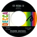 7'' - The Wilburn Brothers - Roarin' Again / Go Mena Si