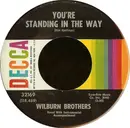 7'' - The Wilburn Brothers - You're Standing In The Way