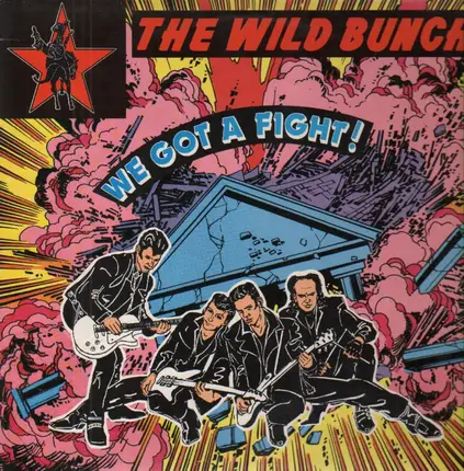 The Wild Bunch - We got a Fight!