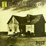 The Wild Flowers - Dust