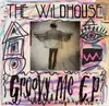 7'' - The Wildhouse - Groovy Me Ep