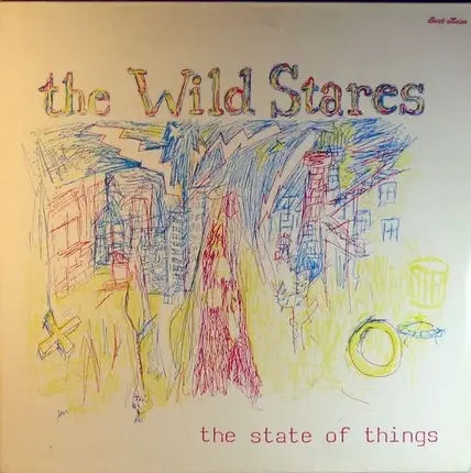 The Wild Stares - The State Of Things