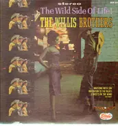 The Willis Brothers - The Wild Side of Life