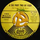 7'' - The Willis Brothers - A Six Foot Two By Four