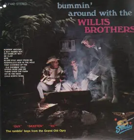 The Willis Brothers - Bummin' Around With The Willis Brothers