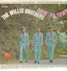 The Willis Brothers - Goin' To Town