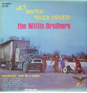 The Willis Brothers - Hey Mister Truck Driver!