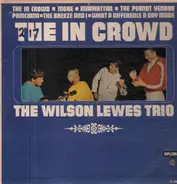 The Wilson Lewes Trio - The In Crowd