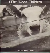 The Wood Children - Happens Everyday