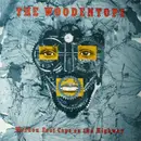 LP - The Woodentops - Wooden Foot Cops On The Highway