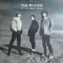 LP - The Woods - It's Like This