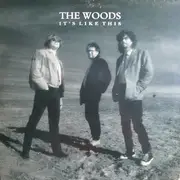 LP - The Woods - It's Like This