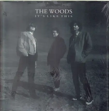 The Woods - It's Like This