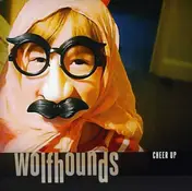 The Wolfhounds - CHEER UP