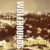 The Wolfhounds - Rent Act