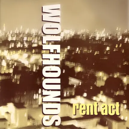 The Wolfhounds - Rent Act