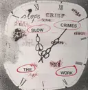 LP - The Work - Slow Crimes