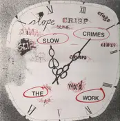 The Work - Slow Crimes