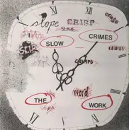 The Work - Slow Crimes