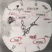 LP - The Work - Slow Crimes
