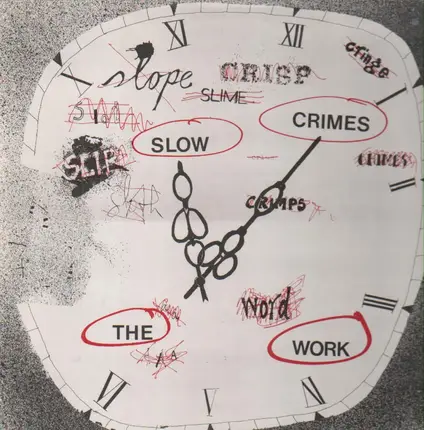 The Work - Slow Crimes