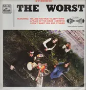 Worst - The Worst