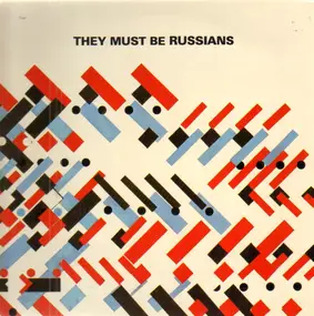 They Must Be Russians - They Must Be Russians