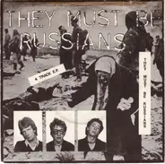 They Must Be Russians - They Must Be Russians EP
