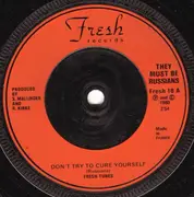 7inch Vinyl Single - They Must Be Russians - Don't Try To Cure Yourself