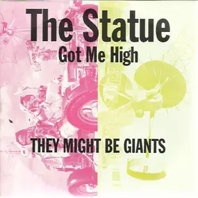 They Might Be Giants - The Statue Got Me High
