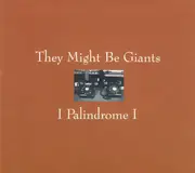 CD Single - They Might Be Giants - I Palindrome I - Digipak