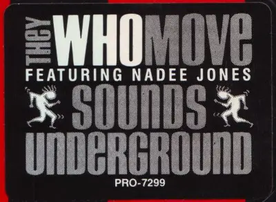 They Who Move Featuring Nadee Jones - Sounds Underground