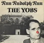 the yobs - Run Rudolph Run / The Worm Song