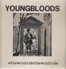 The Youngbloods - Ride The Wind 'Get Together'