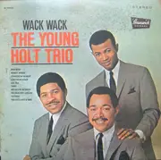 LP - The Young Holt Trio - Wack Wack