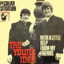 7'' - The Young Idea - With A Little Help From My Friends / Peculiar Situation