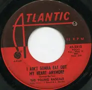 The Young Rascals - I Ain't Gonna Eat Out My Heart Anymore