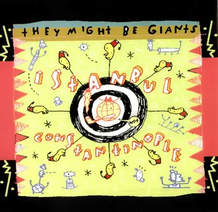 They Might Be Giants - Istanbul (Not Constantinople)