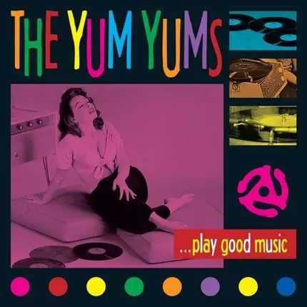 The YUM YUMS - ...Play Good Music!