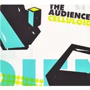 The Audience - Celluloid