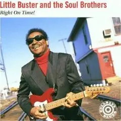 Little Buster & Soul Brothers - Right on Time
