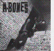 The A-Bones - Bad Boy