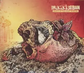 The Acacia Strain - Death Is the Only Mortal