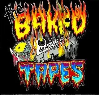 The Accüsed - The Baked Tapes 1986-1991
