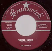 Accents - Wiggle Wiggle / Dreamin' And Schemin'